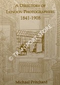 Book cover of A Directory of London Photographers 1841 - 1908 by PRITCHARD, Michael